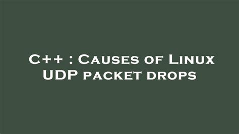 linux udp dropped packets test|udp packet drop detector.